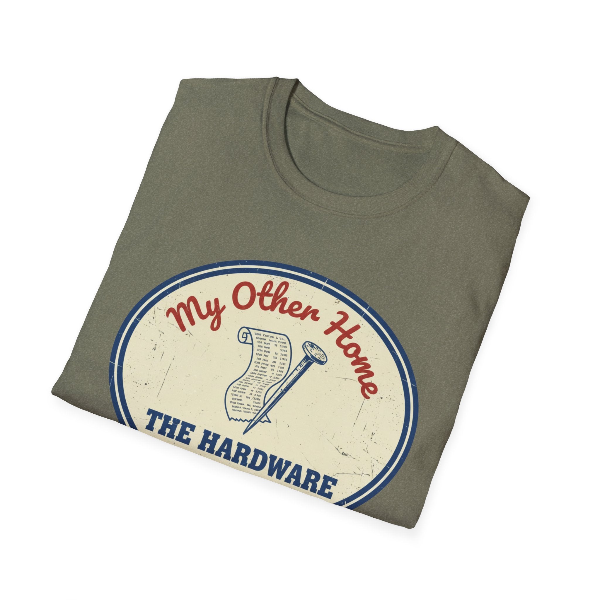 My Other Home- The Hardware Store T-Shirt