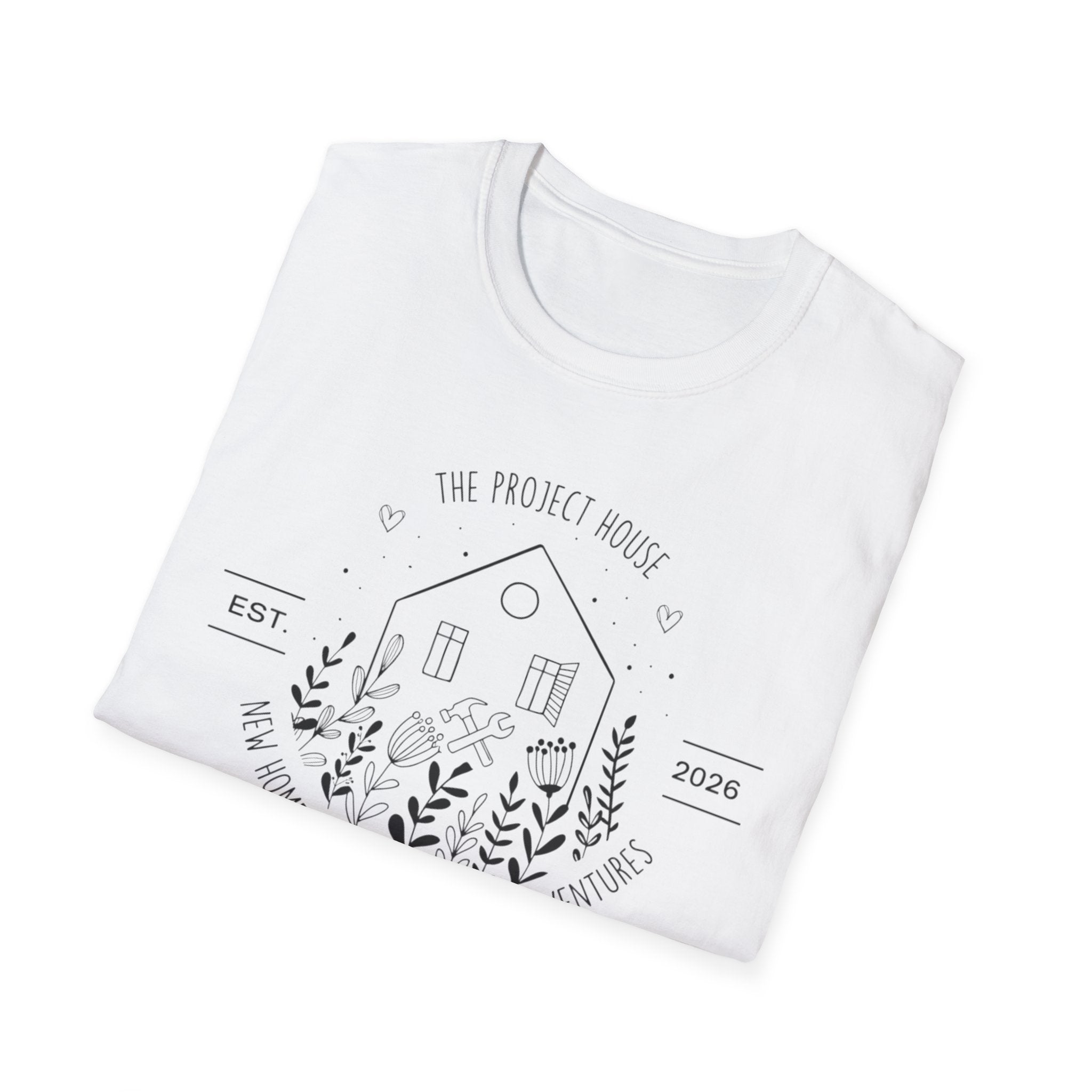 Copy of The Project House - New Home. New Parent. DIY Adventures T-Shirt