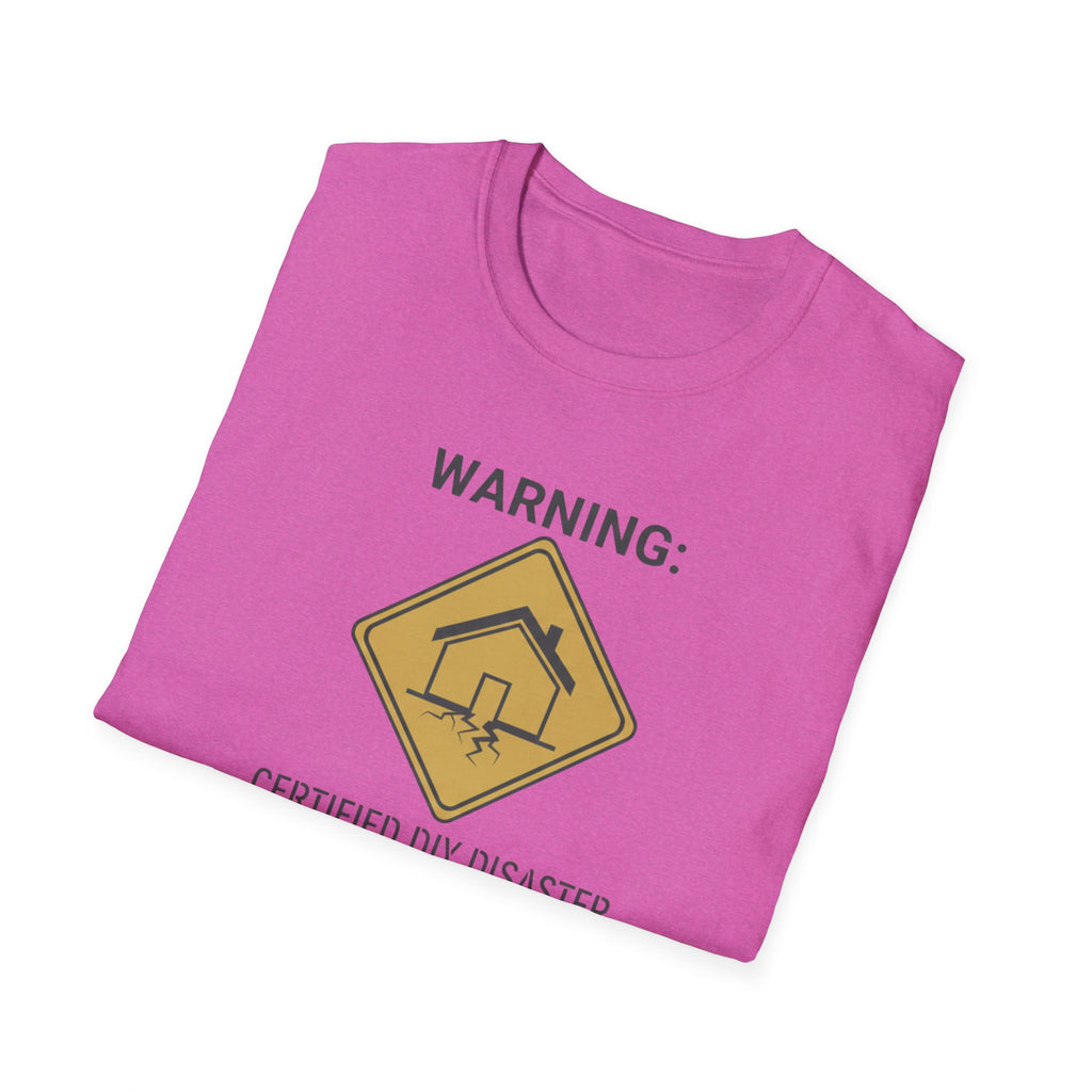 WARNING. Certified DIY Disaster T-Shirt