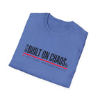Built on Chaos T-Shirt