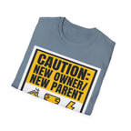 CAUTION: New Owner, New Parent T-Shirt