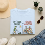 Outdoor Season = Indoor Collapse. All Energy Goes into Yard Projects. T-Shirt