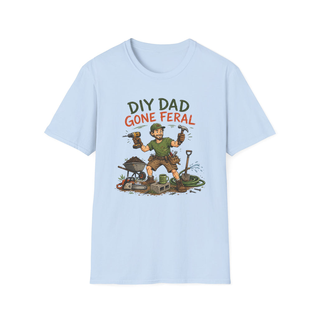 DIY DAD Gone Feral. T-Shirt