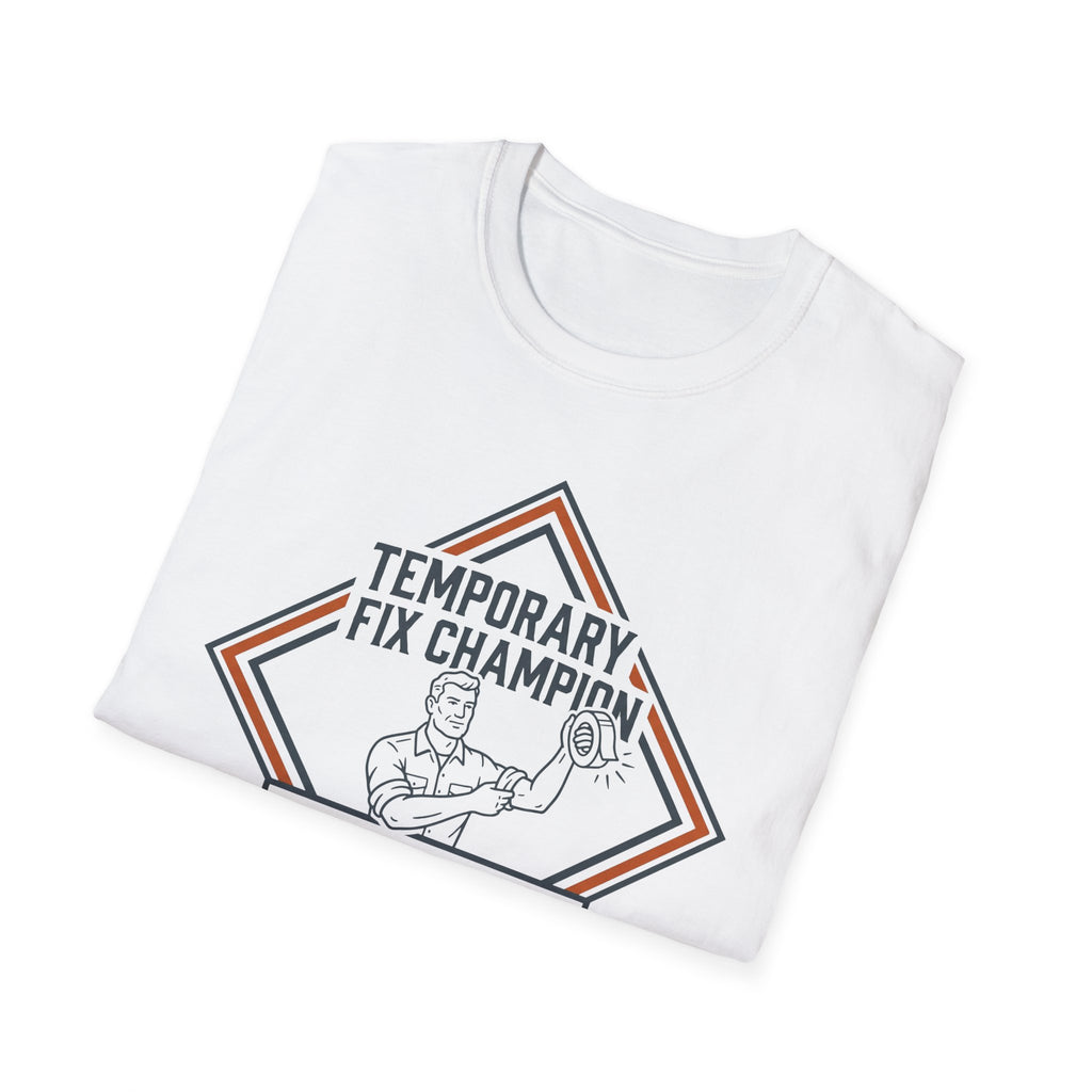 Temporary Fix Champion - Family Owned T-Shirt