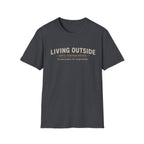 Living Outside Until Furter Notice. Too Many Projects, Not Enough Daylight. T-Shirt