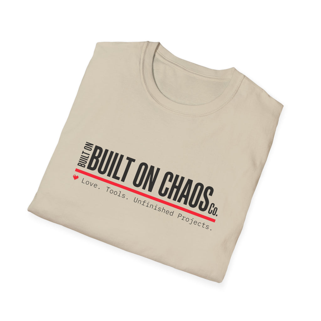 Built on Chaos T-Shirt