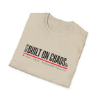 Built on Chaos T-Shirt