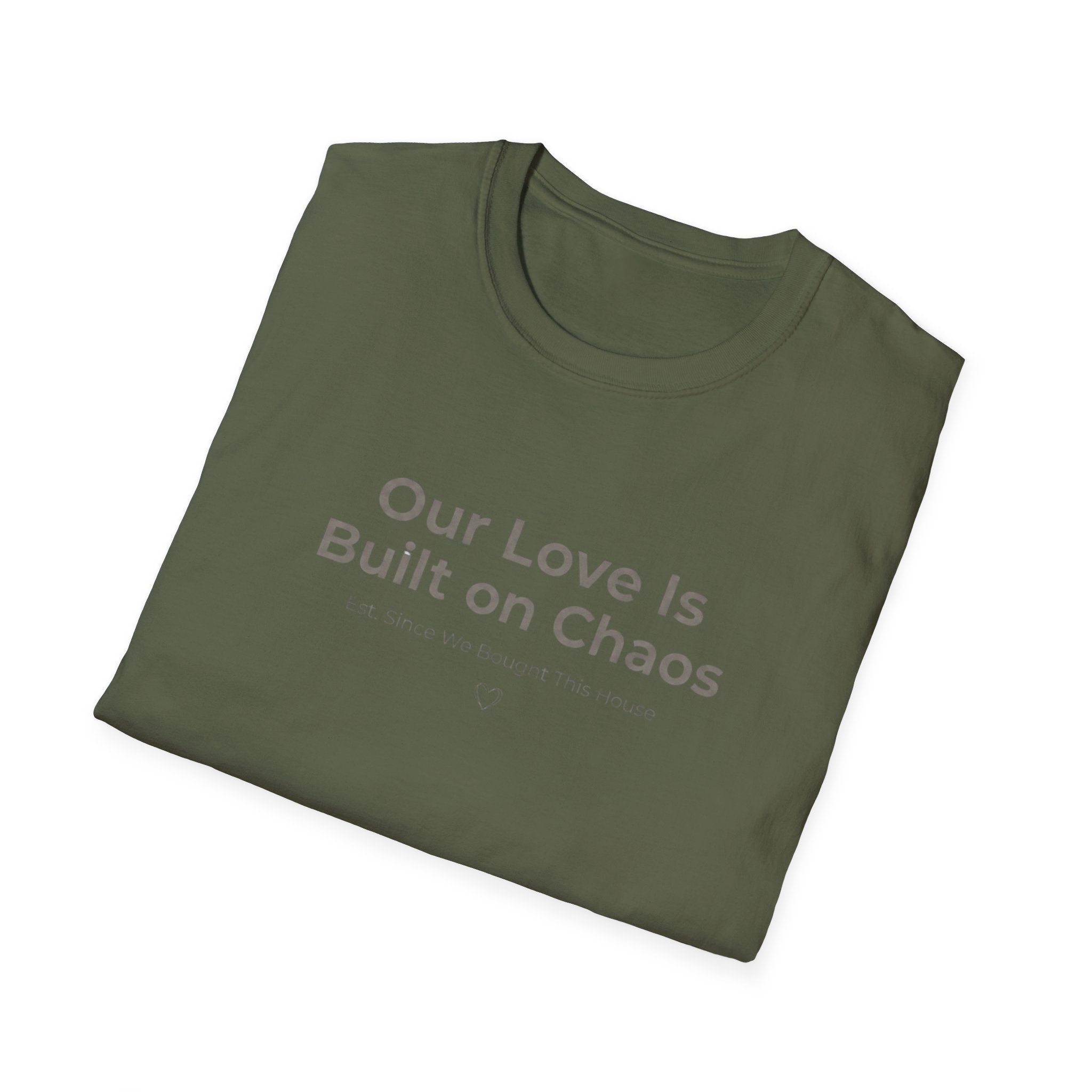 Our Love Is Built on Chaos (1) T-Shirt