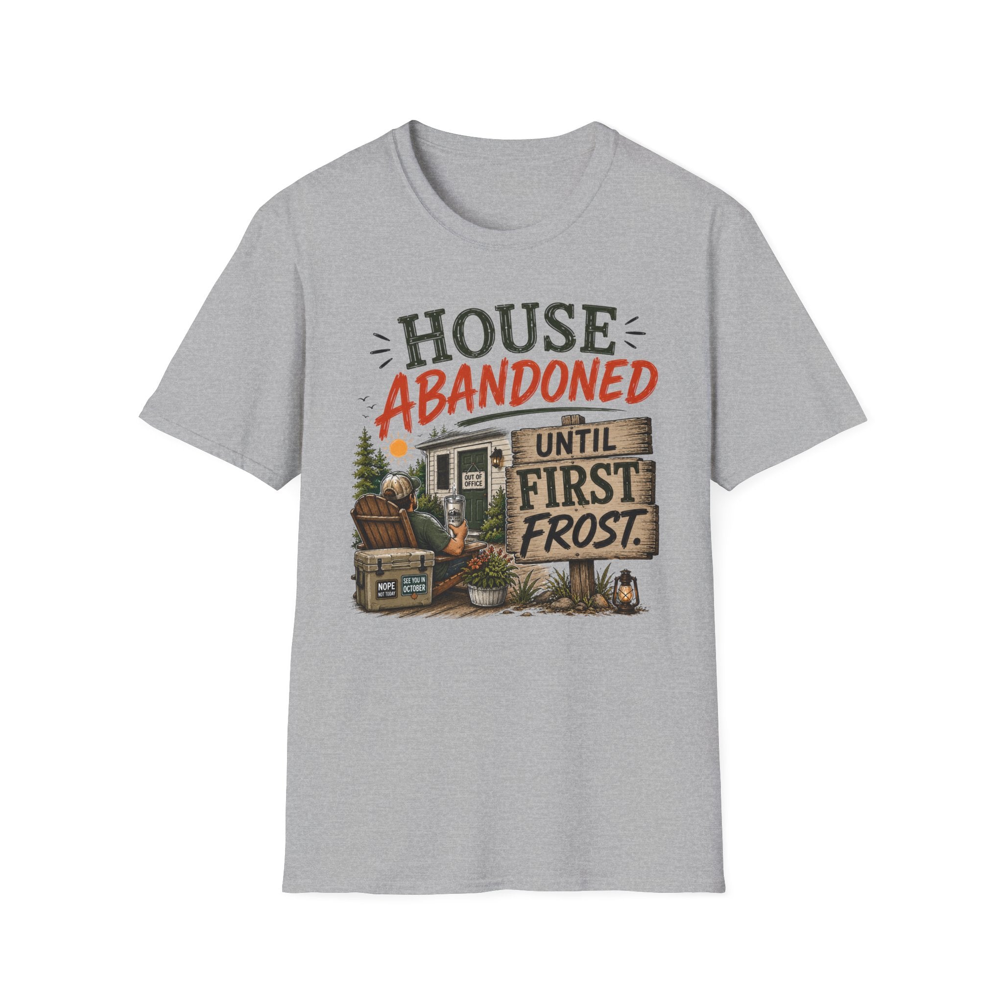 House Abandoned. Until First Frost. T-Shirt