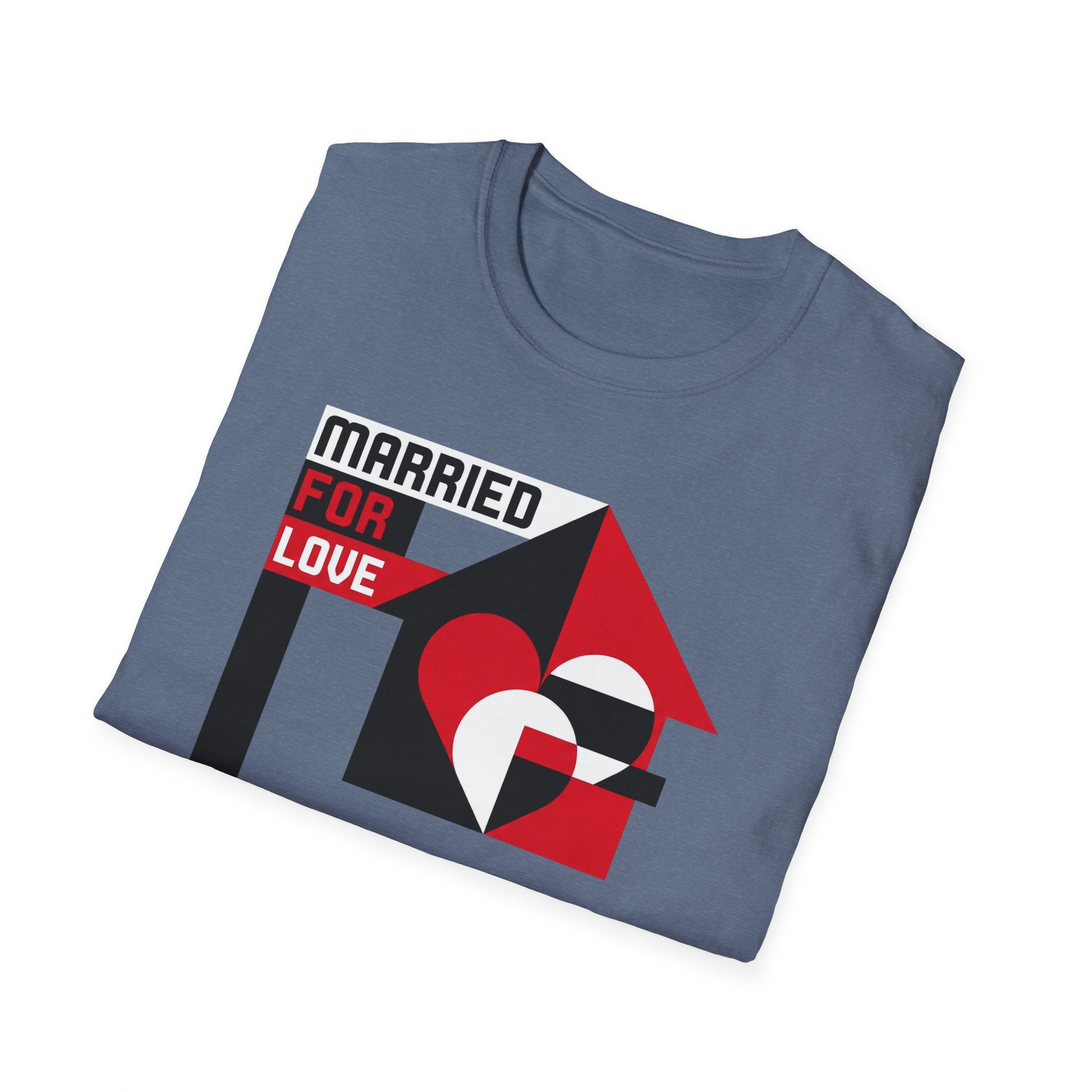 Married For Love- Staying for Progress T-Shirt