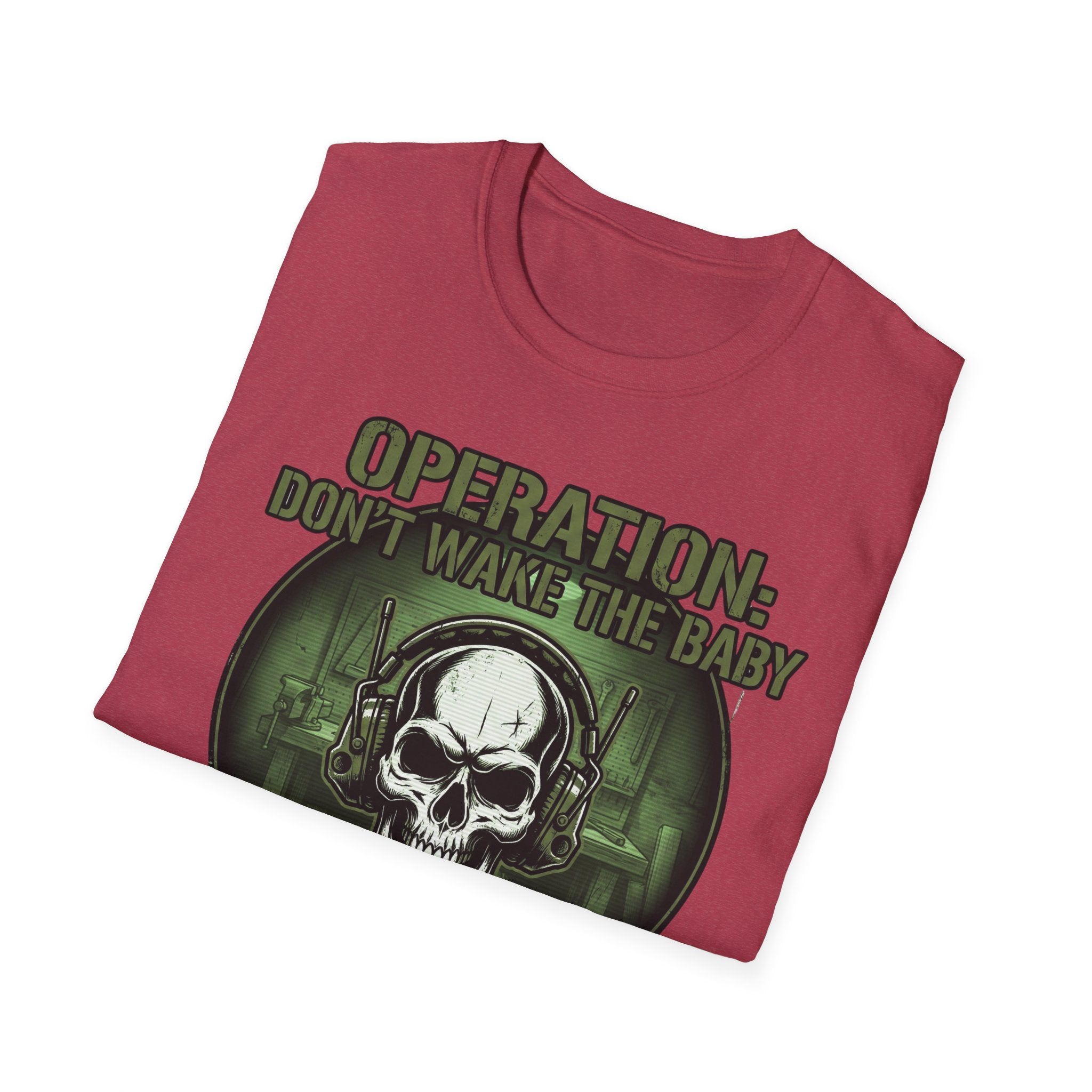 Operation Don't Wake The Baby.  Stealth Mode Engaged T-Shirt