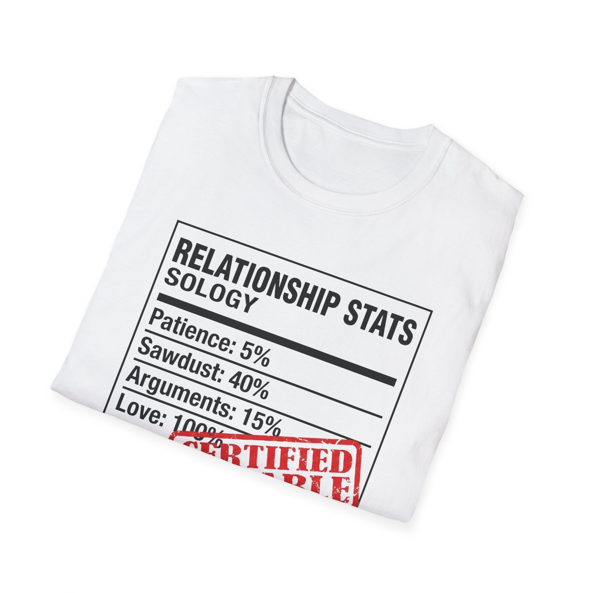 Relationship Status. Certified Durable T-Shirt
