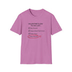 Valentine's Day To Do List T-Shirt