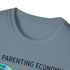 The Parenting Economy T-Shirt