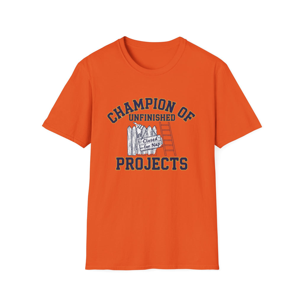Champion of Unfinished Projects T-Shirt