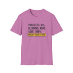 Project 0% Cleaning_NOPE Love_ 100% T-Shirt