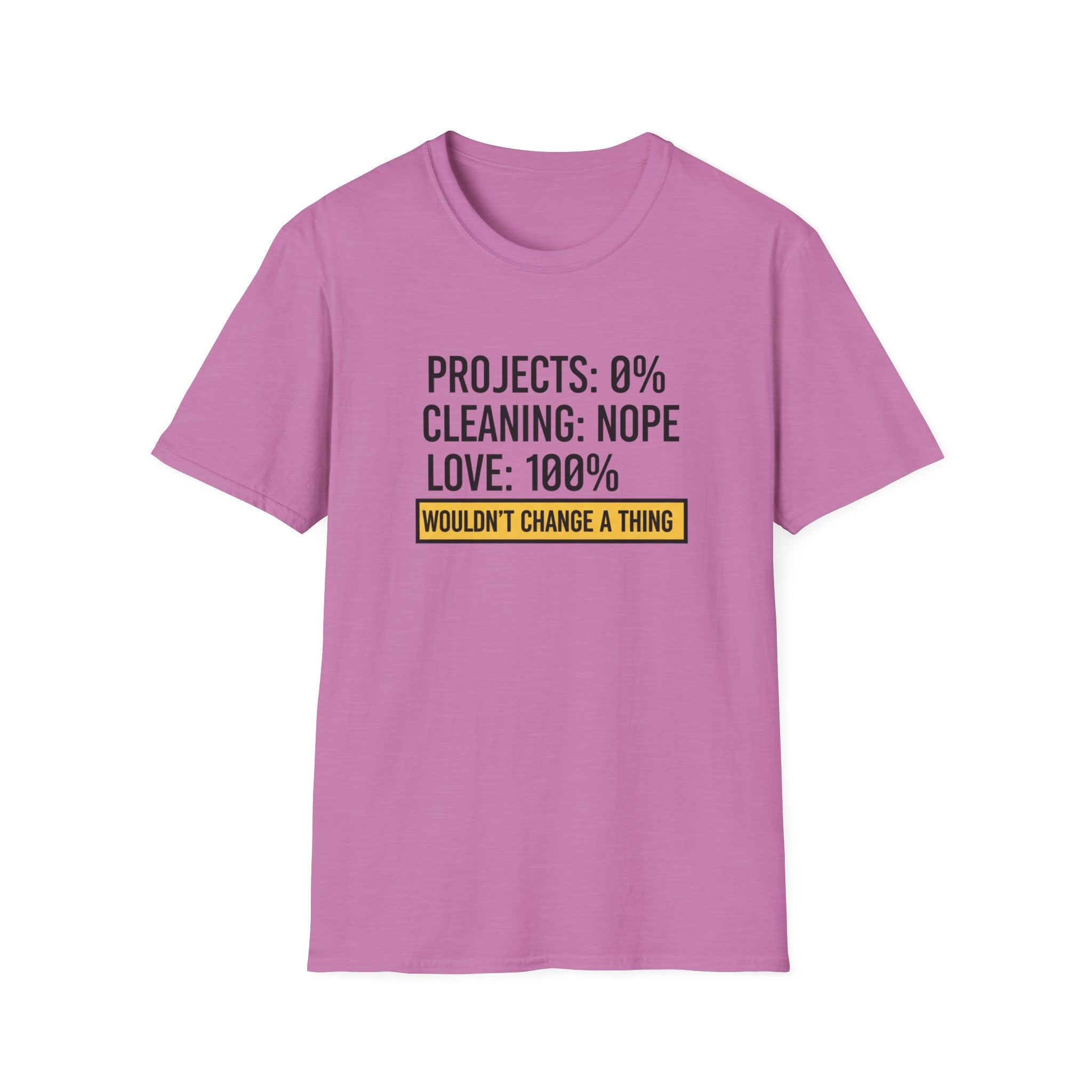 Project 0% Cleaning_NOPE Love_ 100% T-Shirt
