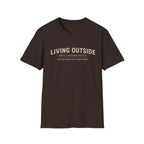 Living Outside Until Furter Notice. Too Many Projects, Not Enough Daylight. T-Shirt