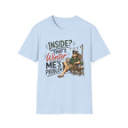 Inside That's Winter Me's Problem. T-Shirt