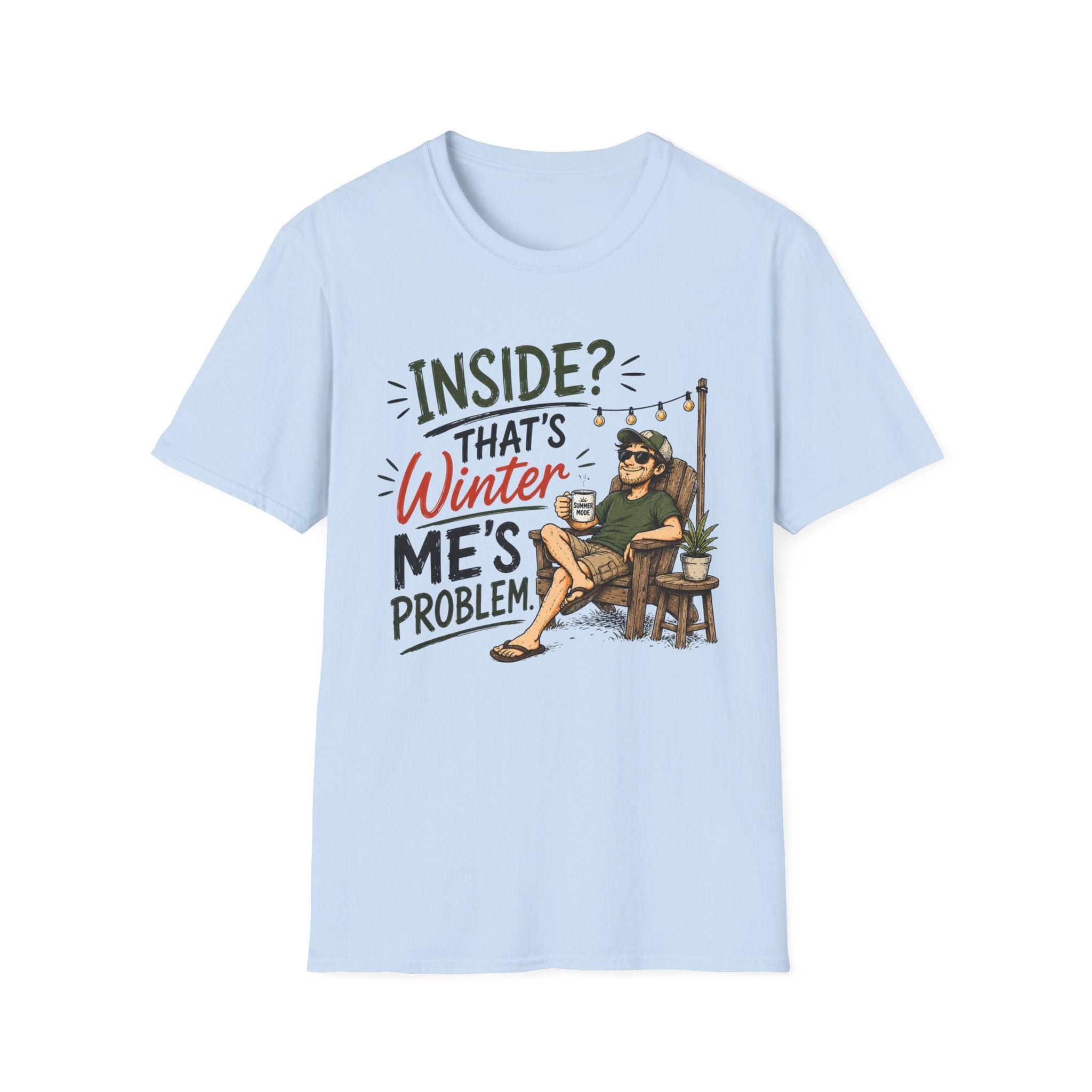 Inside That's Winter Me's Problem. T-Shirt