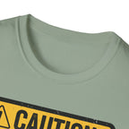 Caution Looks Good From Far Away T-Shirt