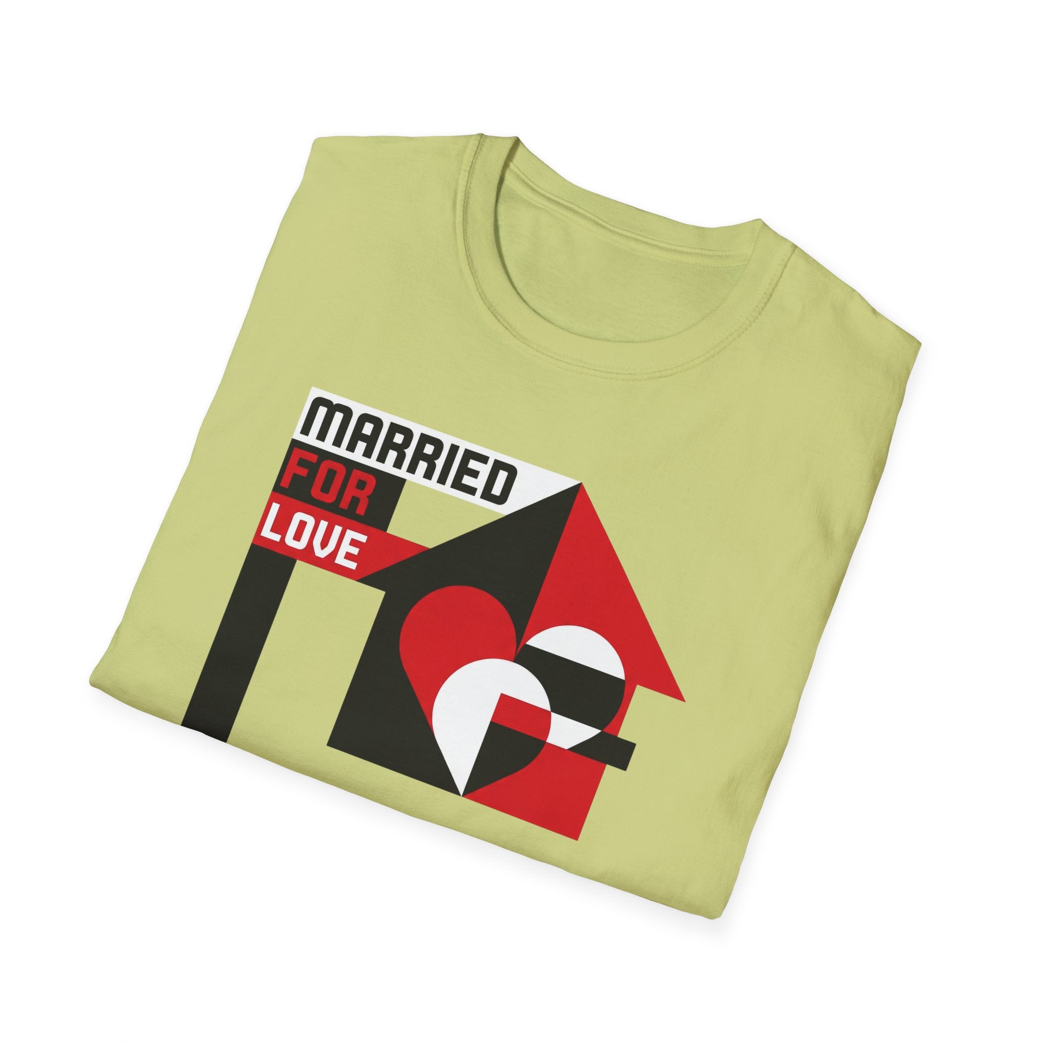 Married For Love- Staying for Progress T-Shirt