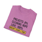 Project 0% Cleaning_NOPE Love_ 100% T-Shirt