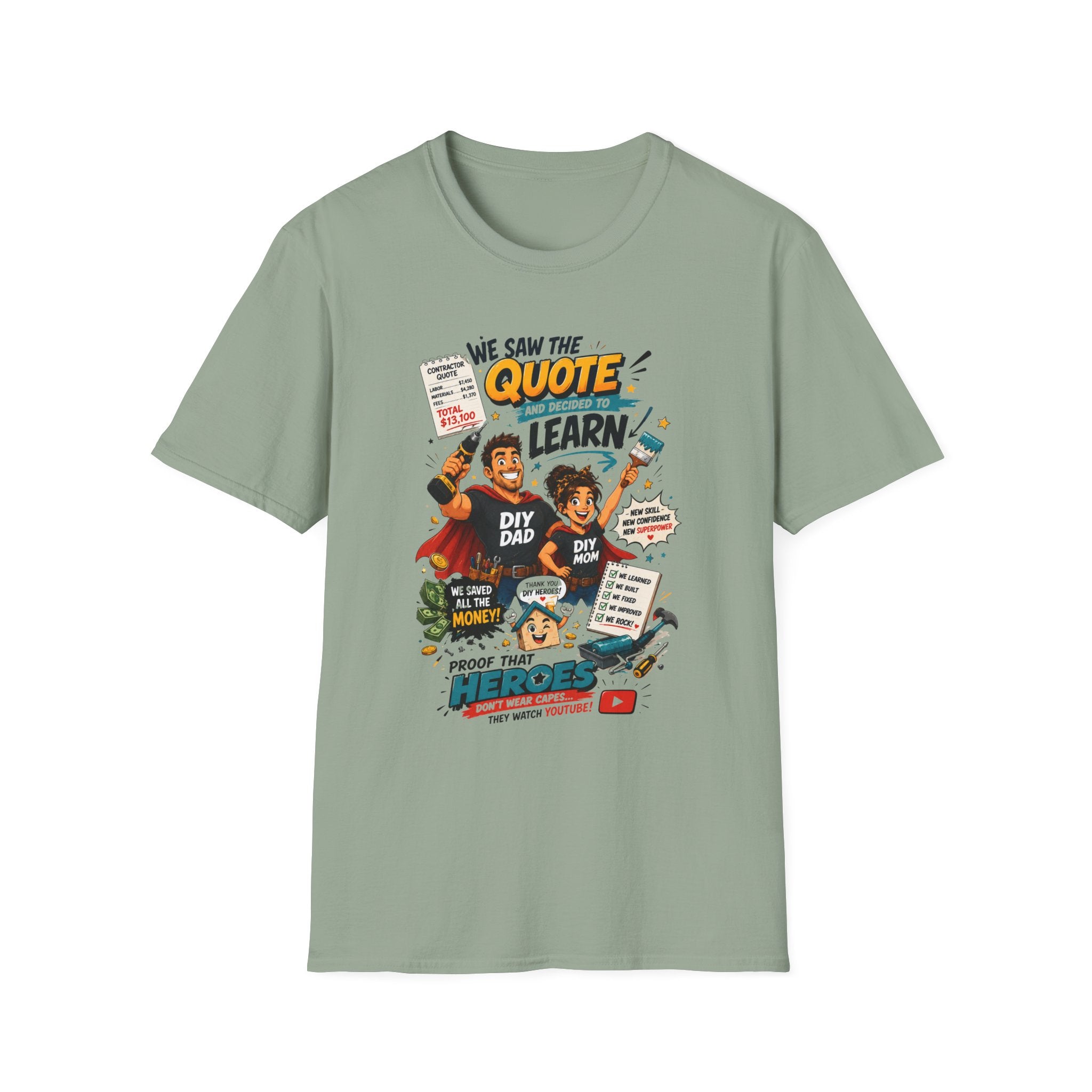 We Saw The Quote And Decided to Learn. T-Shirt