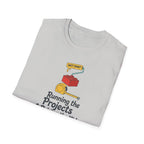 Running The Projects and Rasing The Kids T-Shirt