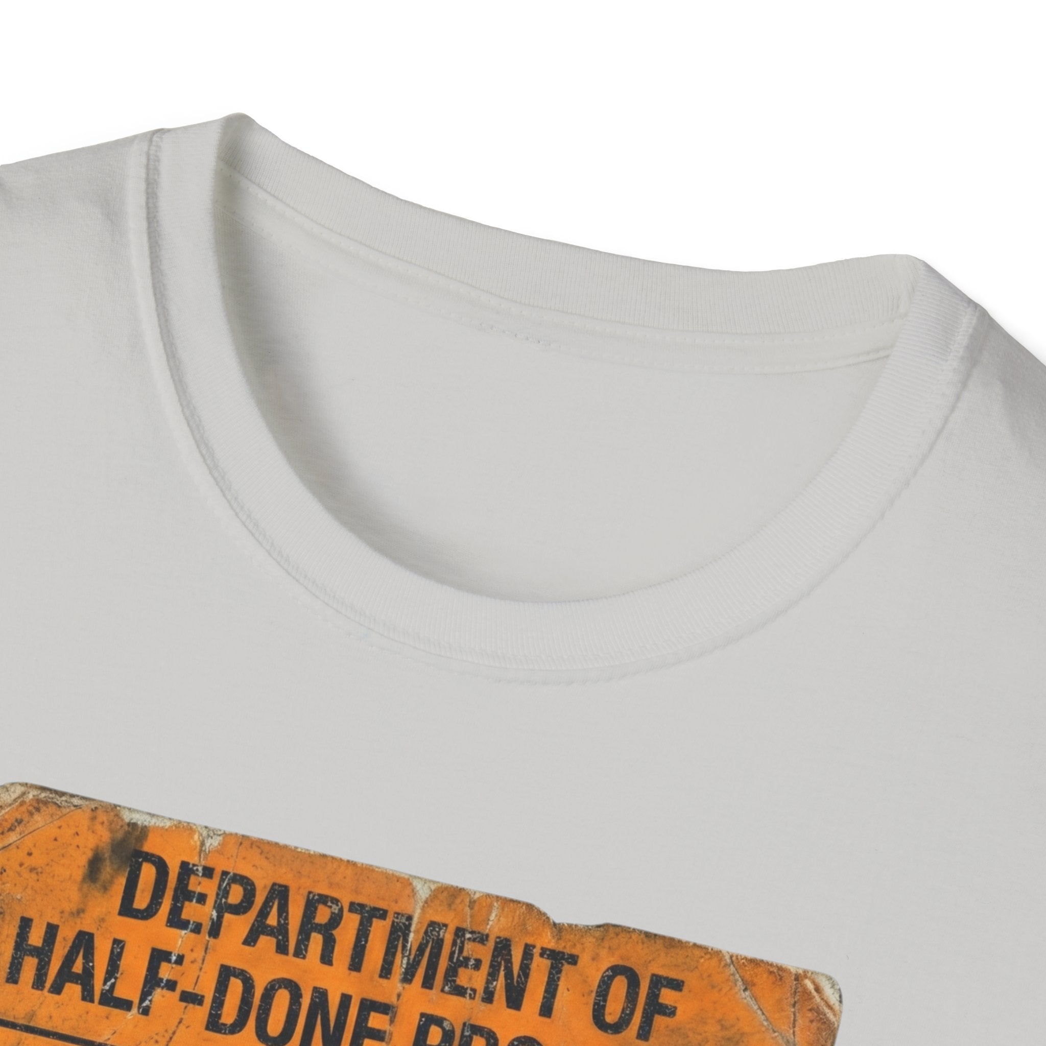 Department of Half-Done Projects T-Shirt