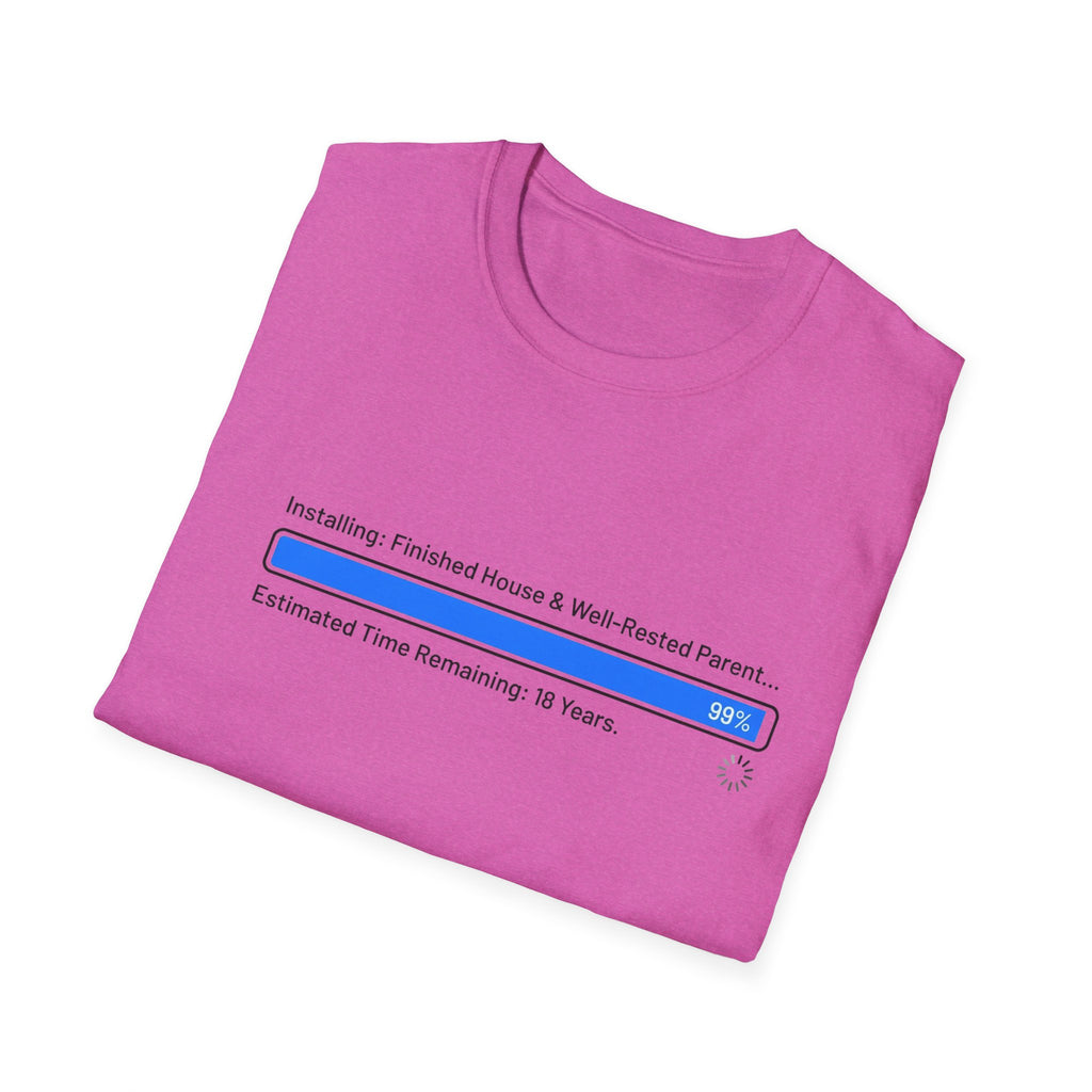Installing.... Finished House & Well Rested Parent T-Shirt
