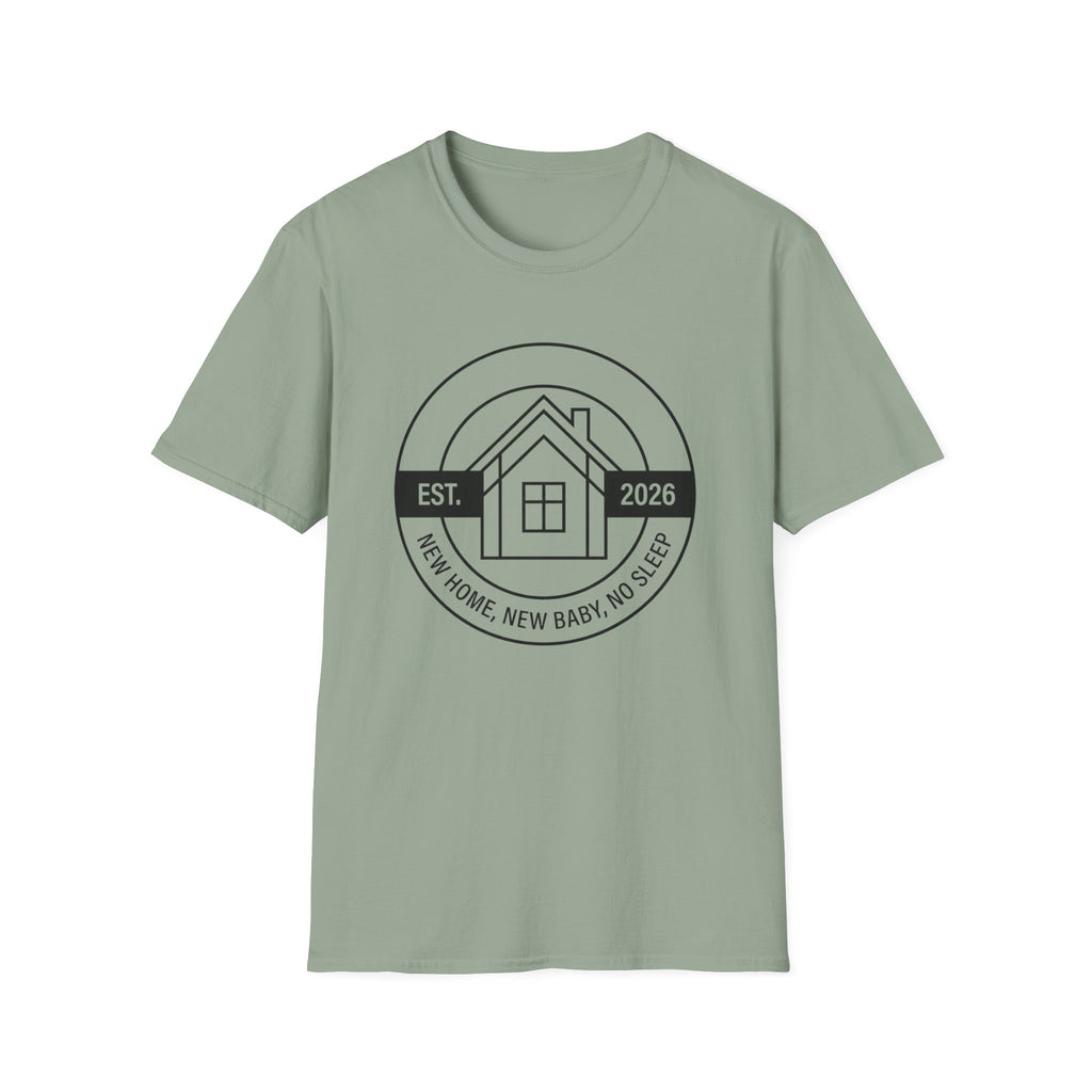 New Home. New Baby. No Sleep. Est. 2026 T-Shirt