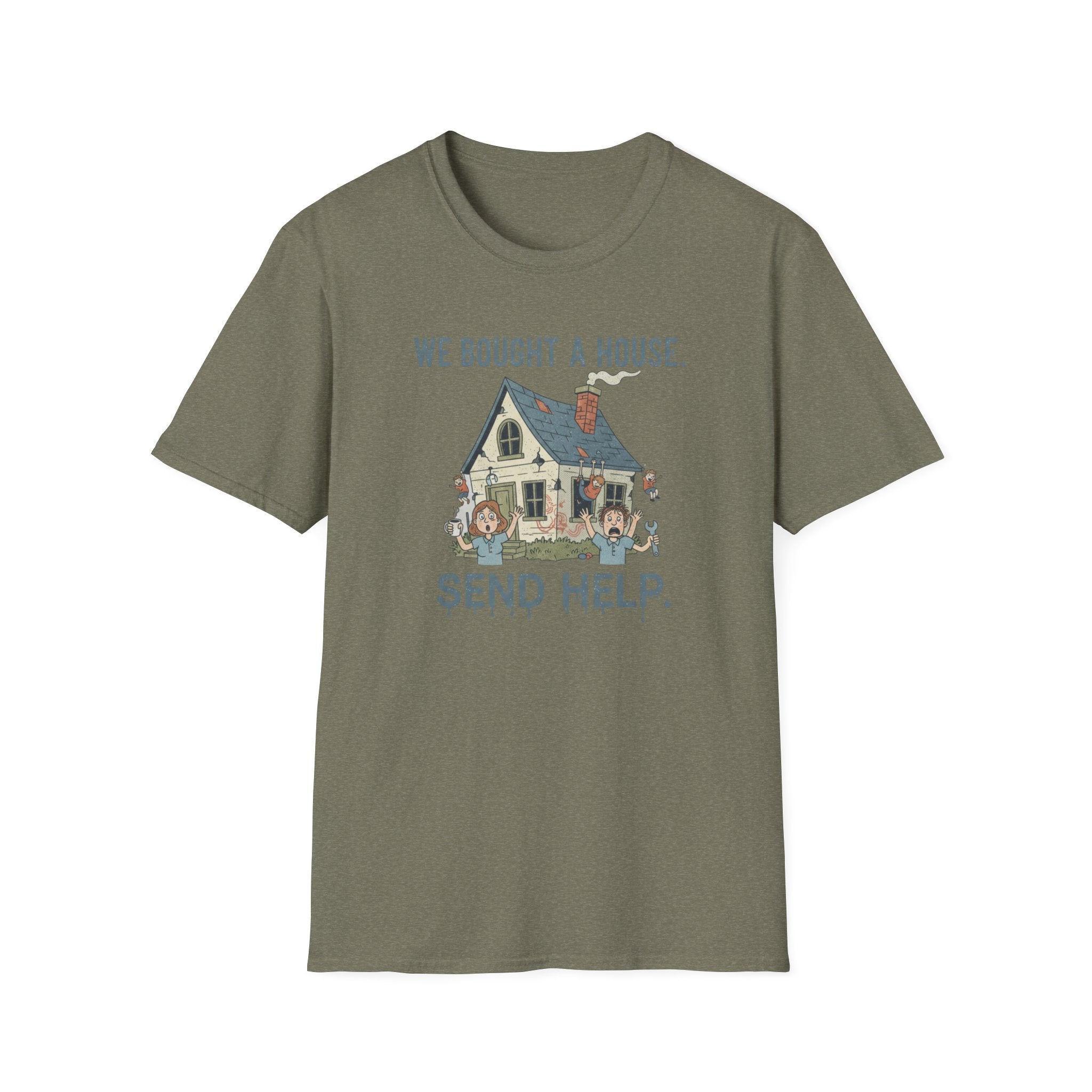 We Bought The House. Send Help T-Shirt