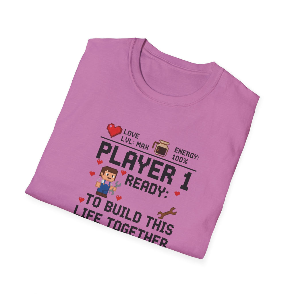 Player 1 Ready to Built this Life Together T-Shirt