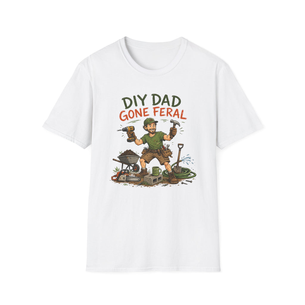 DIY DAD Gone Feral. T-Shirt