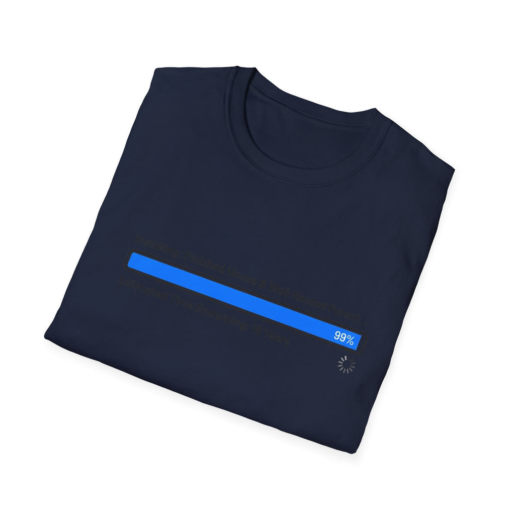 Installing.... Finished House & Well Rested Parent T-Shirt