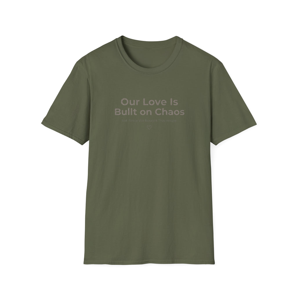 Our Love Is Built on Chaos (1) T-Shirt