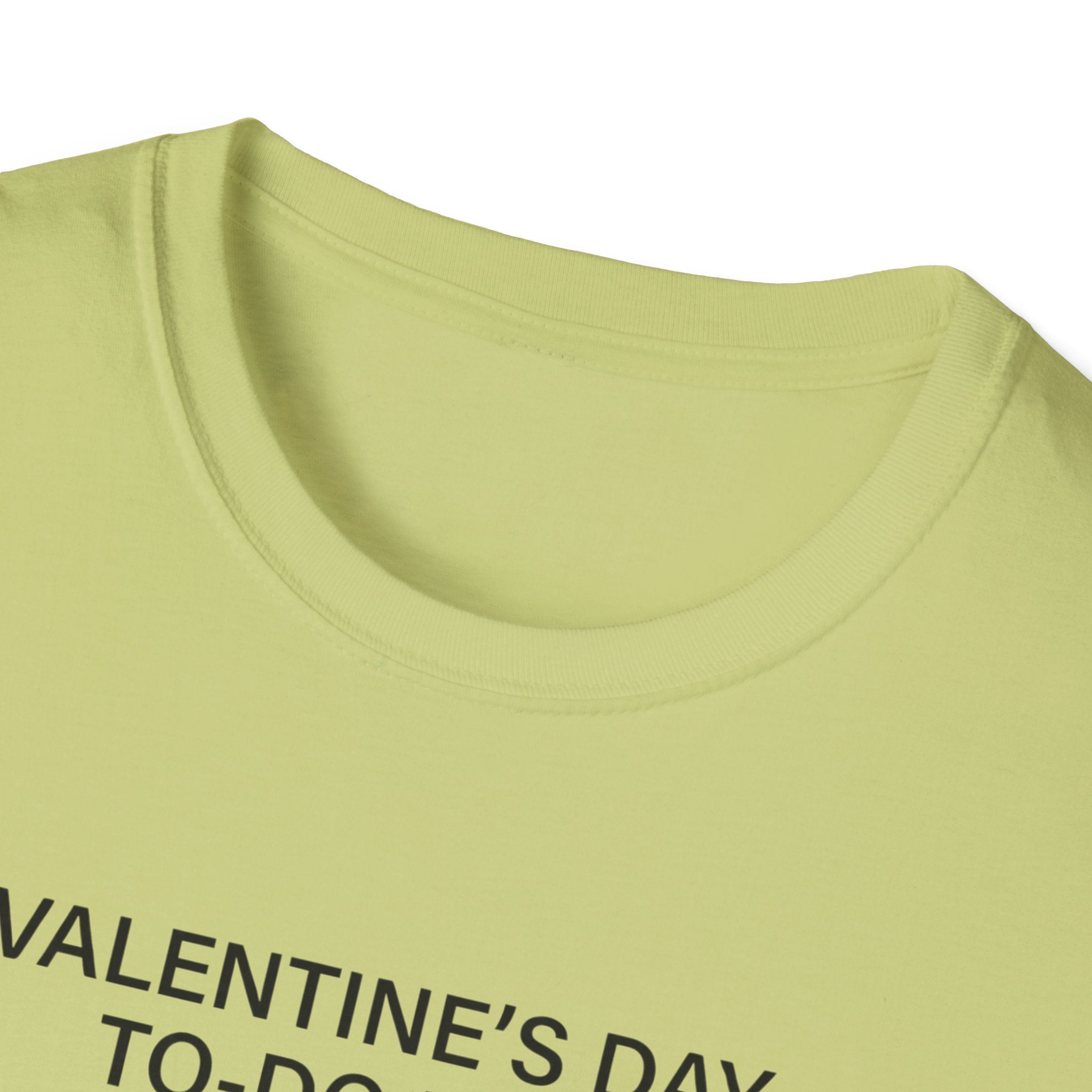 Valentine's Day To Do List T-Shirt