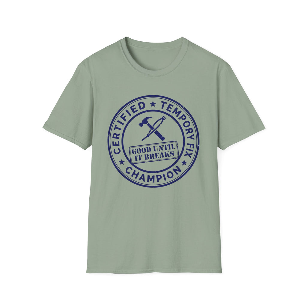 Certified Temporary Fix Champion T-Shirt