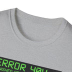 Error- Finished Project not Found T-Shirt