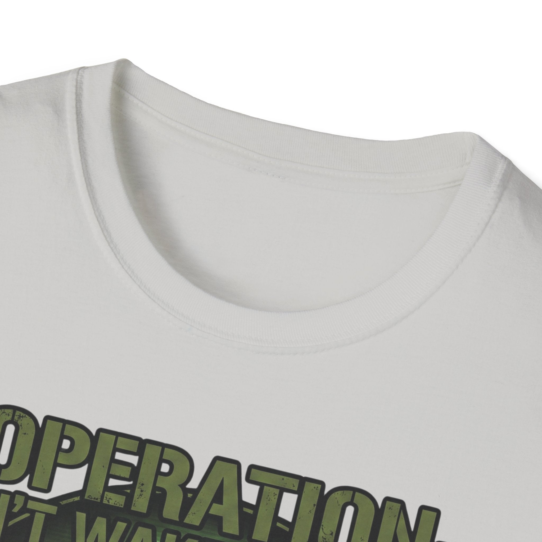 Operation Don't Wake The Baby.  Stealth Mode Engaged T-Shirt