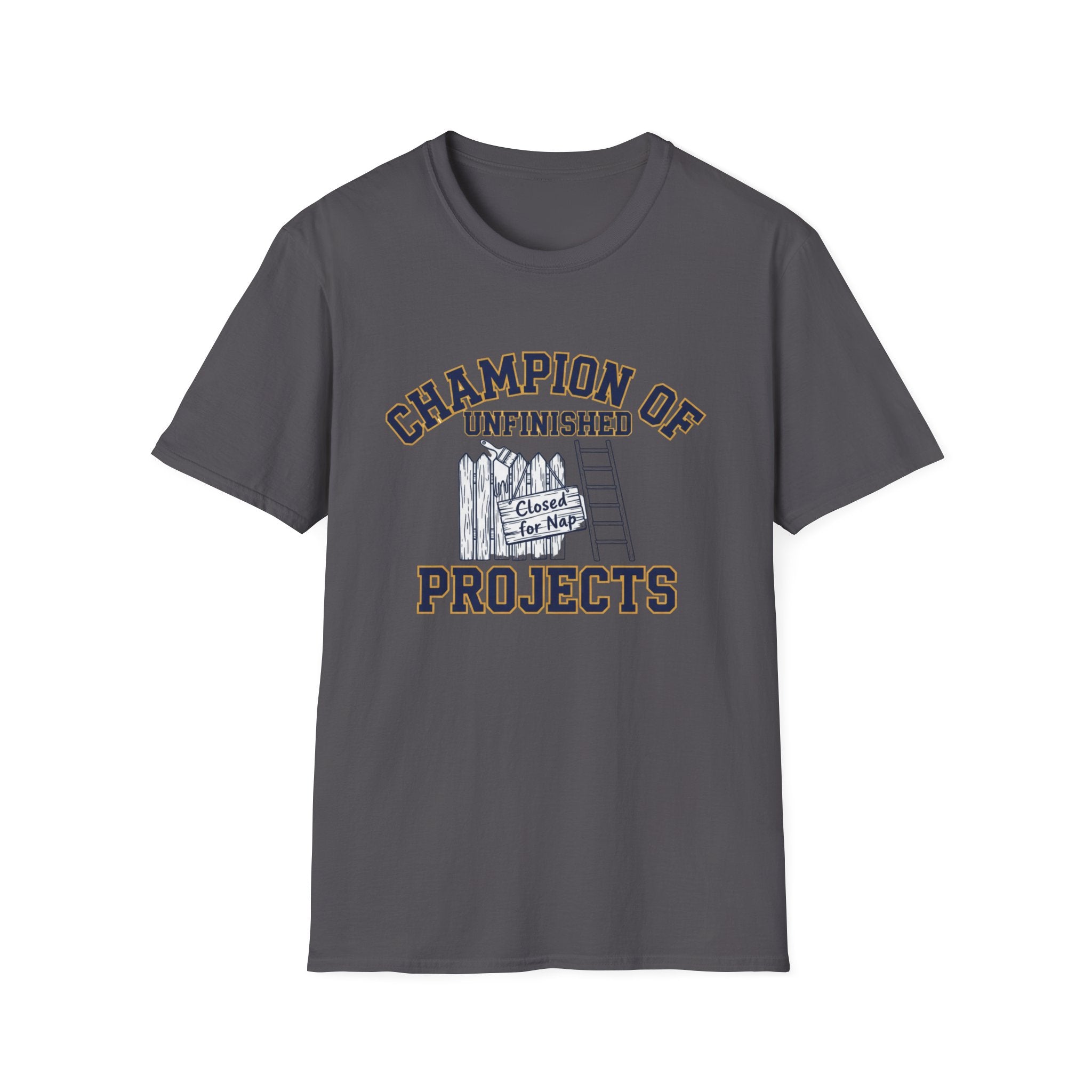 Champion of Unfinished Projects T-Shirt