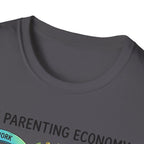 The Parenting Economy T-Shirt