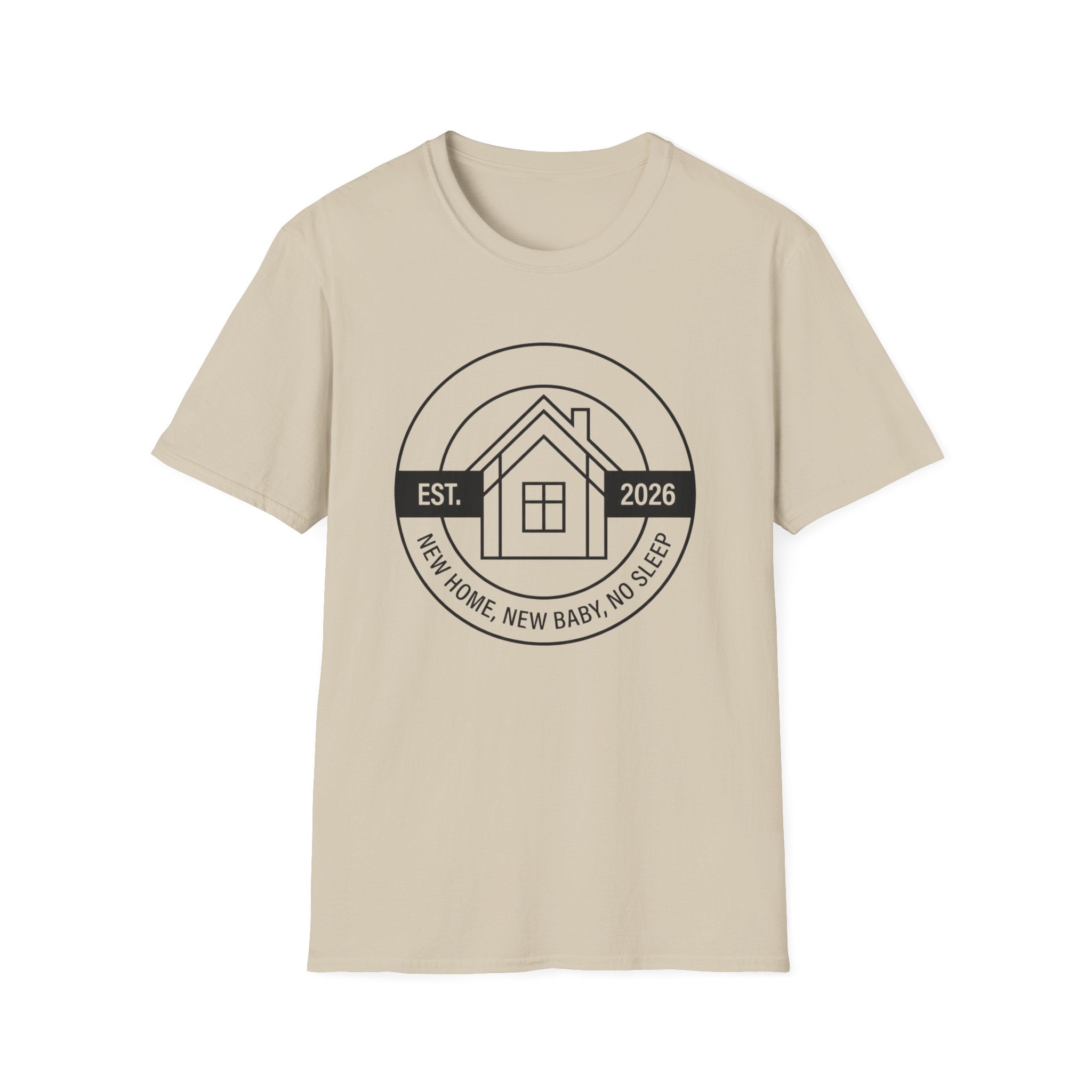New Home. New Baby. No Sleep. Est. 2026 T-Shirt