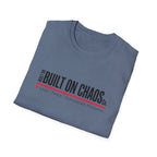 Built on Chaos T-Shirt