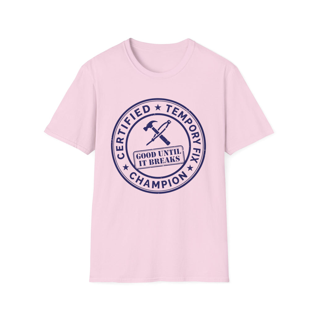 Certified Temporary Fix Champion T-Shirt