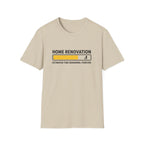Home Renovation Estimated Time Remaining T-Shirt