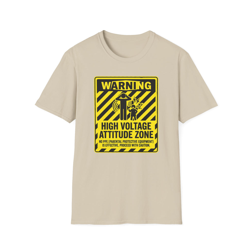Warning - High Voltage Attitude Zone T-Shirt