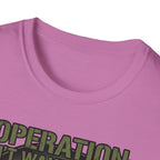Operation Don't Wake The Baby.  Stealth Mode Engaged T-Shirt