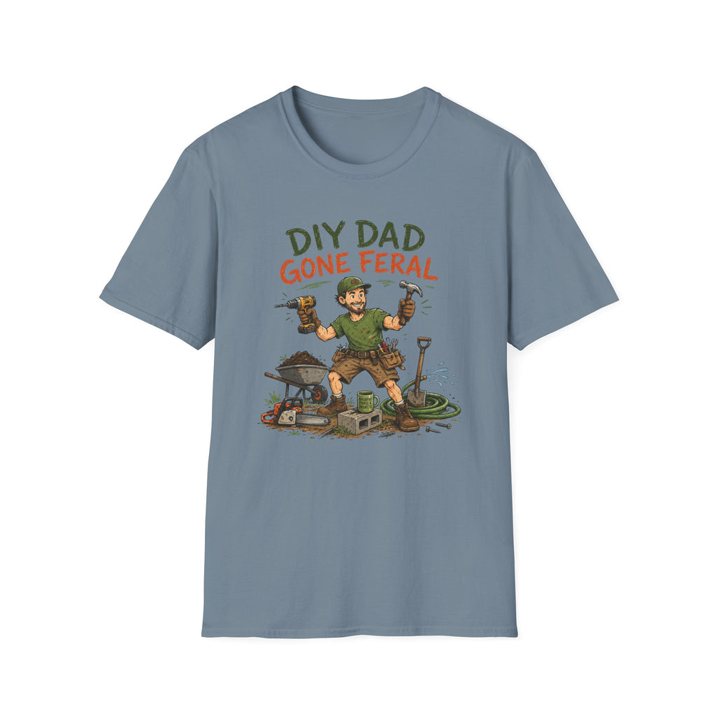 DIY DAD Gone Feral. T-Shirt